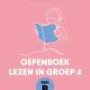 Omslag Oefenboek Lezen in groep 4 - Deel B